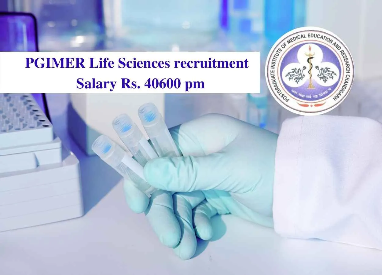 Life Sciences recruitment at PGIMER