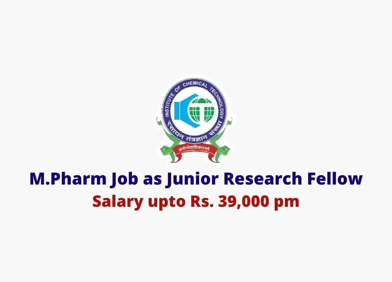M.Pharm Job as Junior Research Fellow at Institute of Chemical Technology