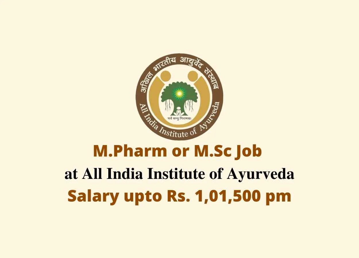 M.Pharm or M.Sc Job at All India Institute of Ayurveda