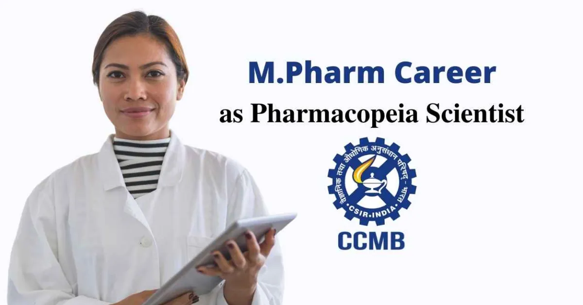 Opportunity for M.Pharm as Pharmacopeia Scientist at CCMB