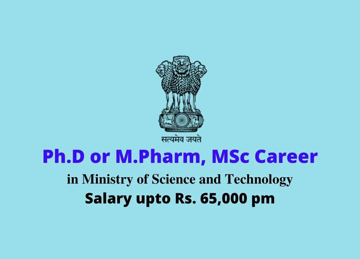 Opportunity for Ph.D or M.Pharm, MSc to work in Ministry of Science and Technology