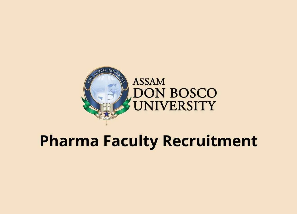 Pharma Faculty Recruitment at Assam Don Bosco University