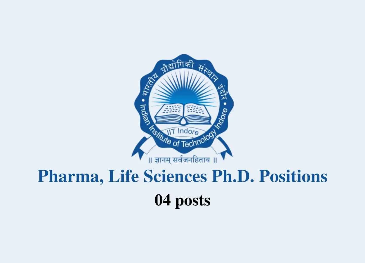Pharma, Life Sciences Ph.D. Positions at Indian Institute of Technology