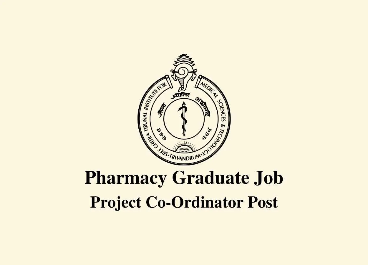 Pharmacy Graduate Job as Project Co-Ordinator at SCTIMST