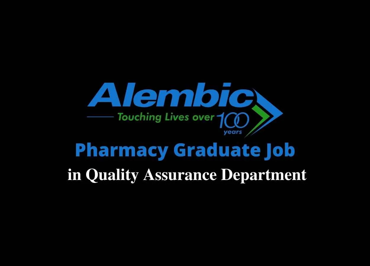Pharmacy Graduate Job in Quality Assurance at Alembic Pharmaceuticals Limited