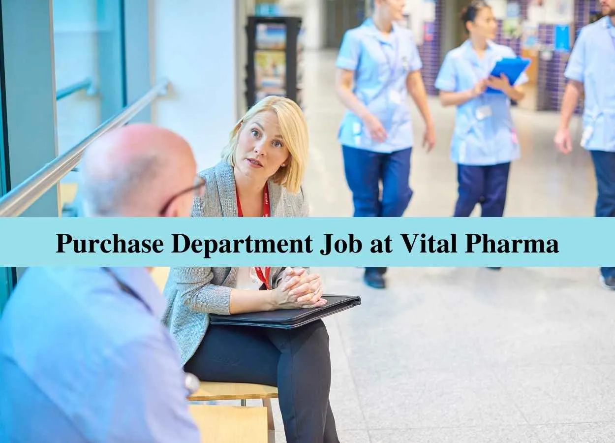 Purchase Department Job at Vital Pharma