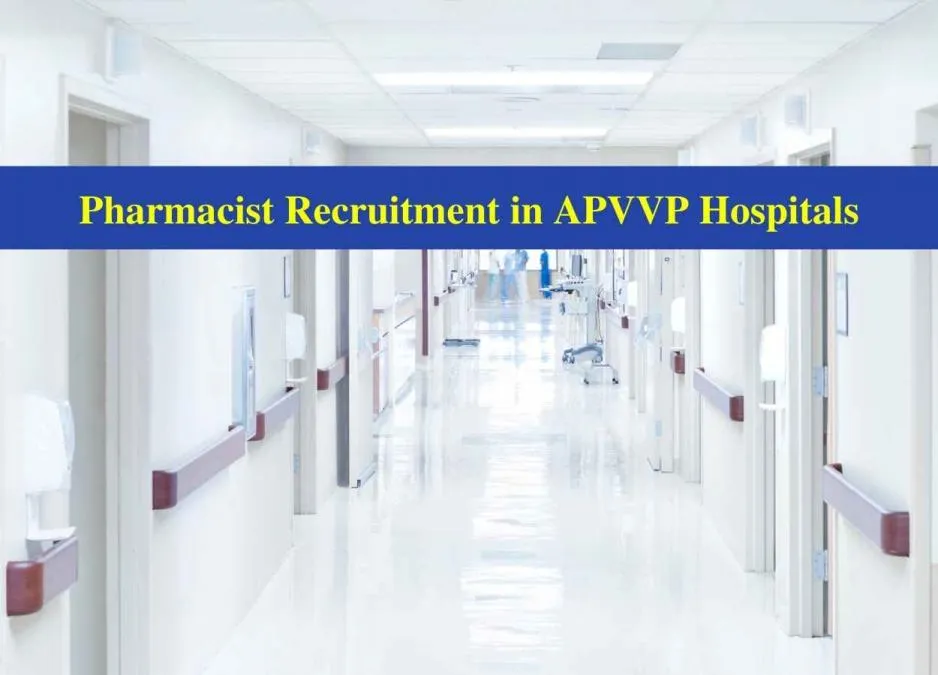 Recruitment for Pharmacists in APVVP Hospitals