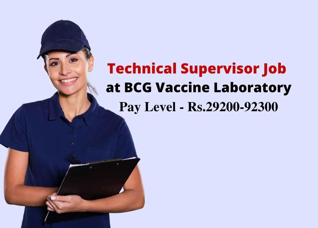 Vacancy for Technical Supervisor at BCG Vaccine Laboratory