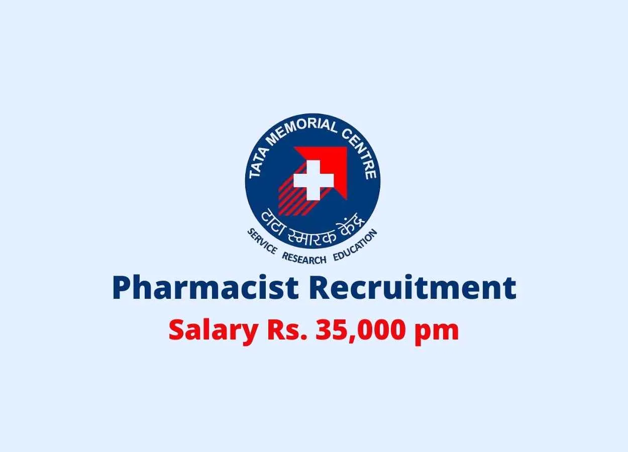 Walk in interview for Pharmacist at Tata Memorial Centre