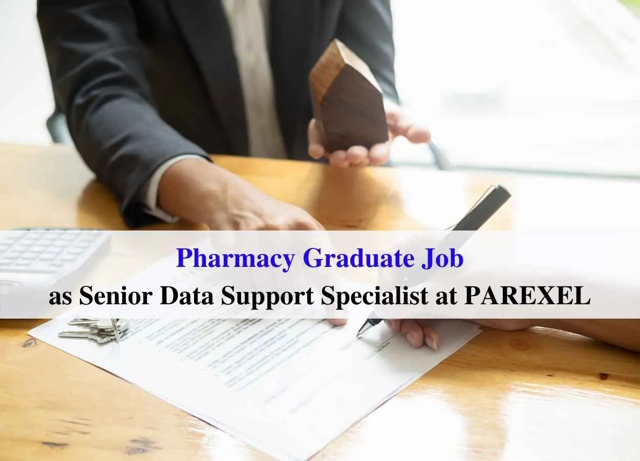 Work for Pharmacy Graduate as Senior Data Support Specialist at PAREXEL