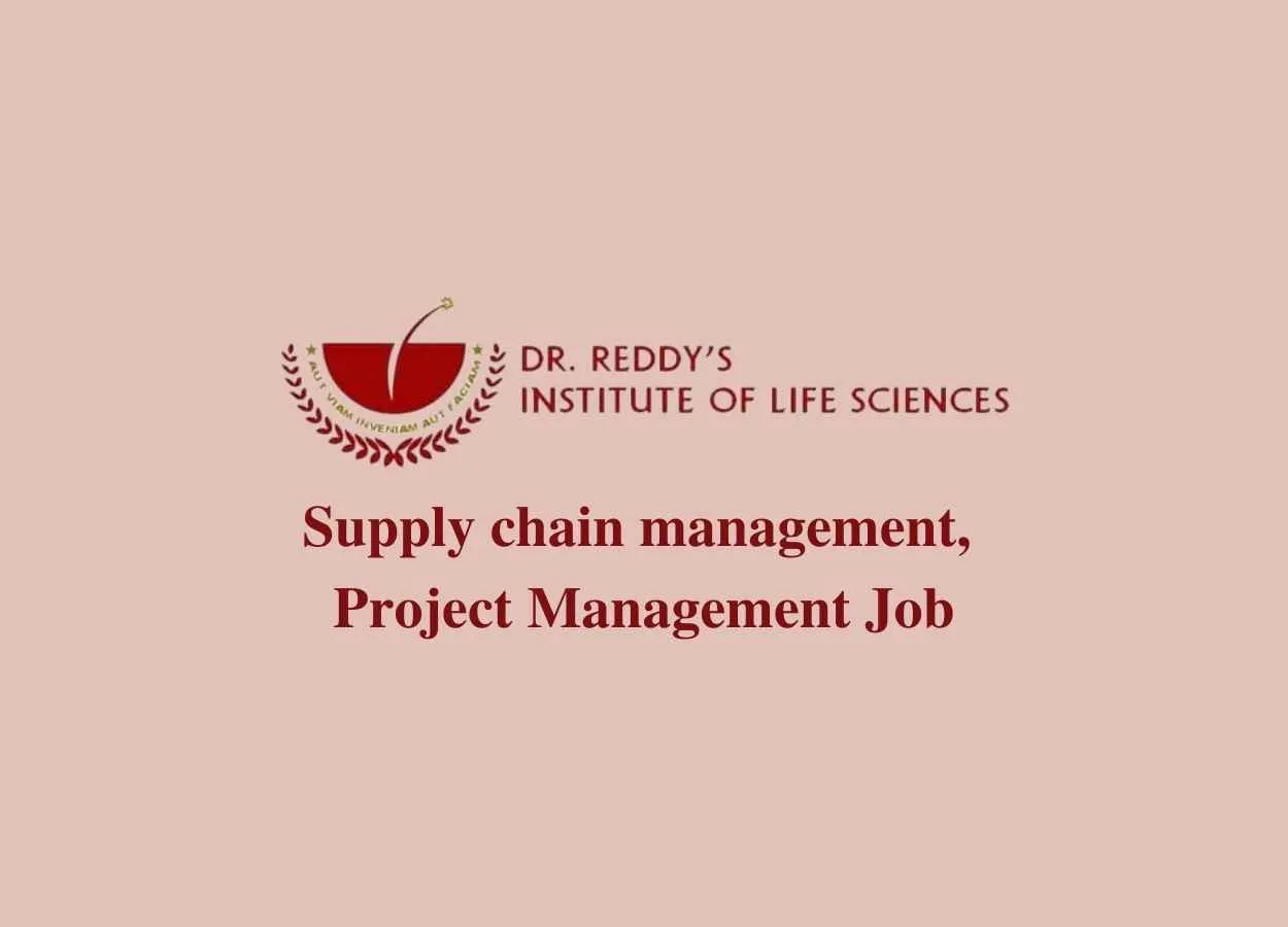 Application for Supply chain management, Project Management at Dr. Reddy’s Institute of Life Sciences
