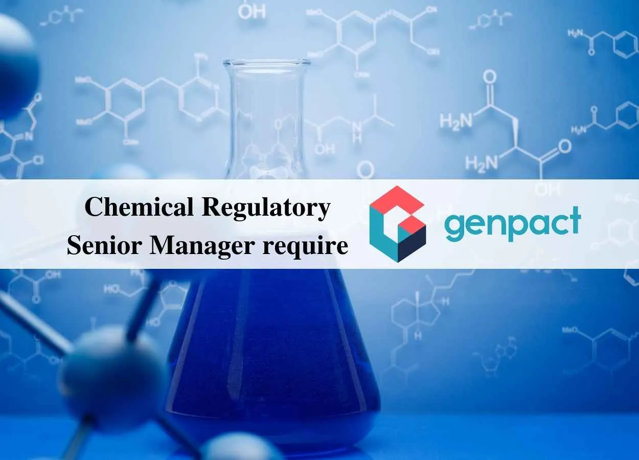Chemical Regulatory Senior Manager require at Genpact Limited