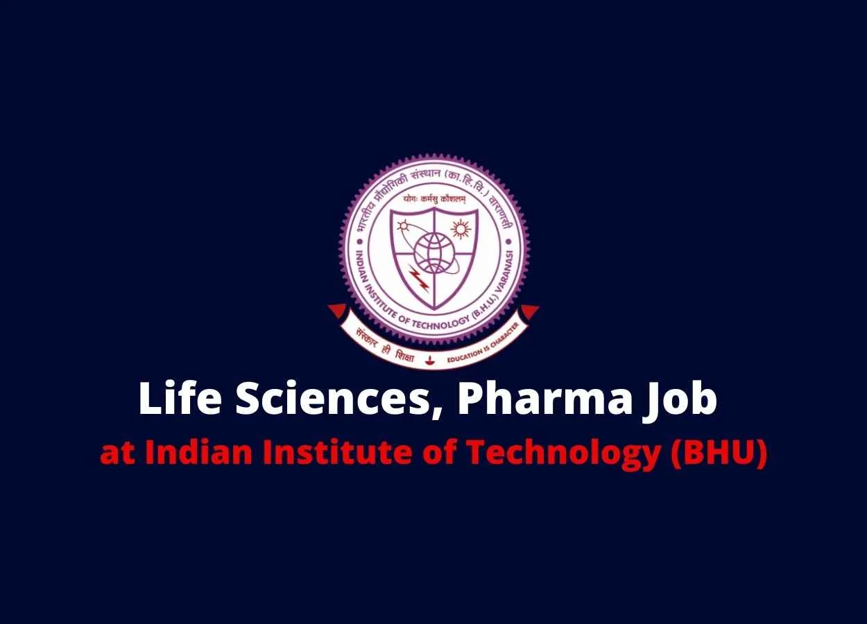 Life Sciences, Pharma Job at Indian Institute of Technology