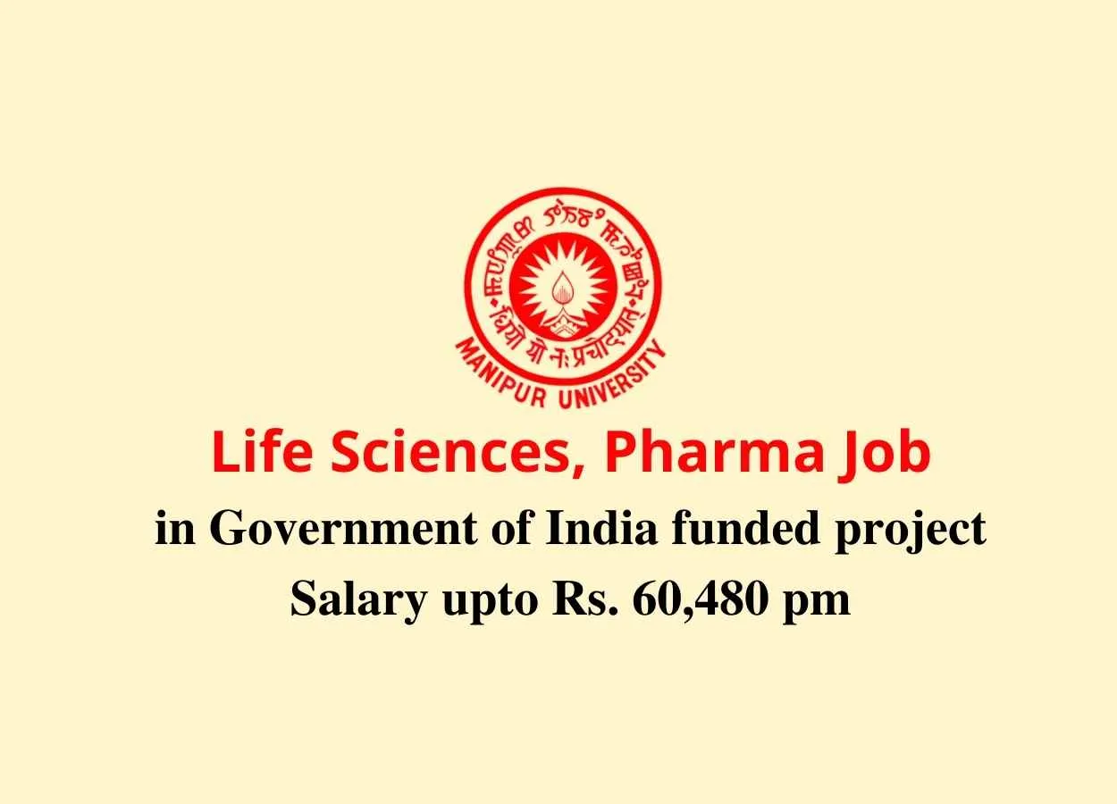 Life Sciences, Pharma Job in Government of India funded project, Manipur University