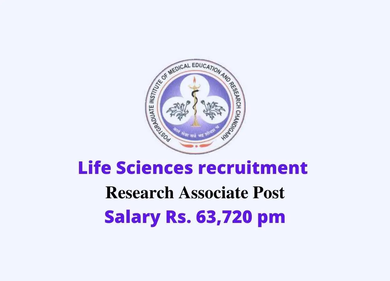 Life Sciences recruitment as Research Associate at PGIMER