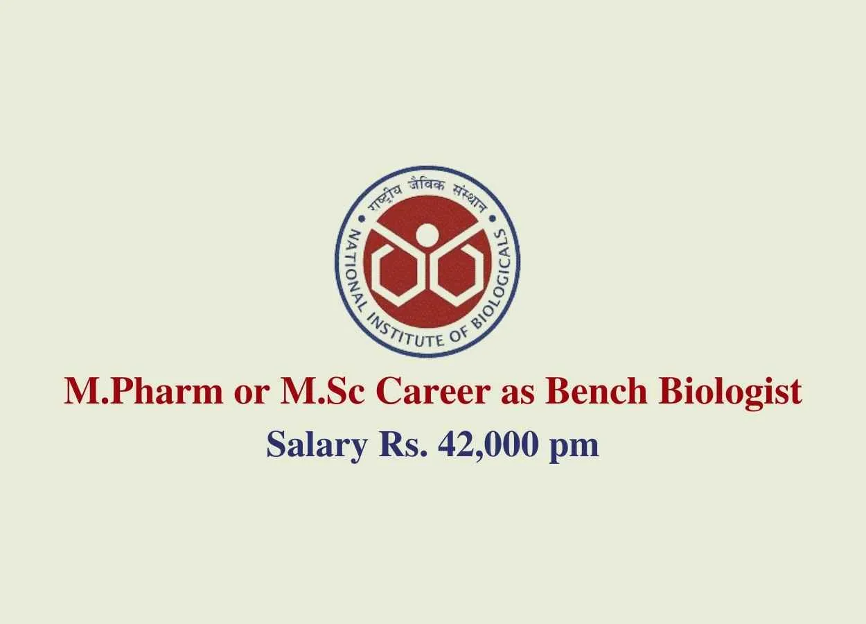 M.Pharm or M.Sc Career as Bench Biologist at National Institute of Biologicals