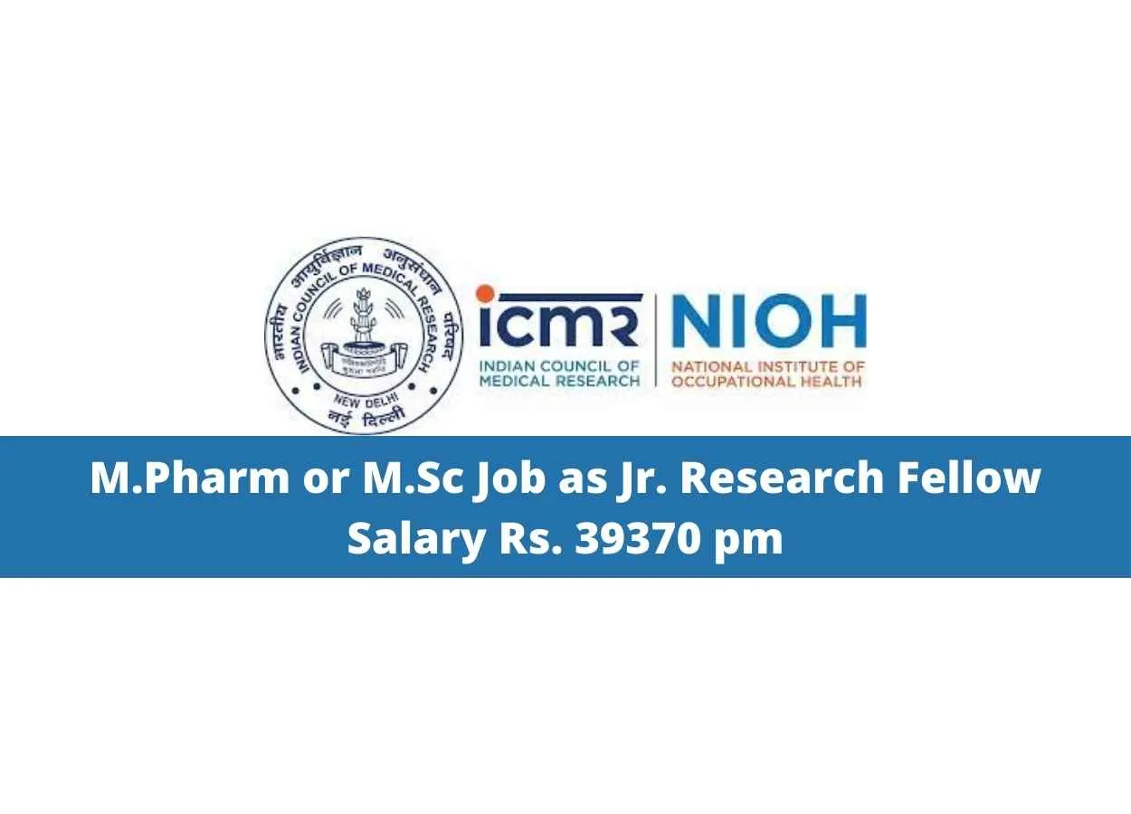 M.Pharm or M.Sc Job as Jr. Research Fellow at NIOH