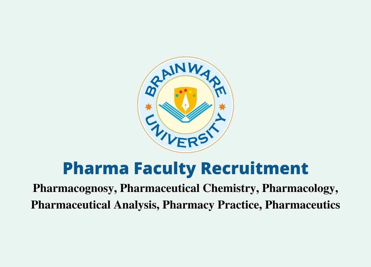 Pharma Faculty Recruitment at BRAINWARE UNIVERSITY