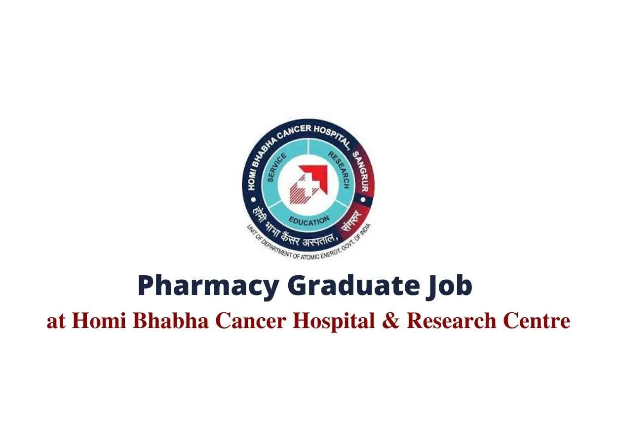 Pharmacy Graduate Job at Homi Bhabha Cancer Hospital & Research Centre