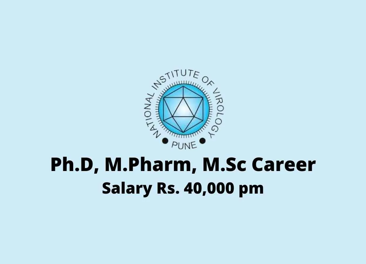 Ph.D, M.Pharm, M.Sc Career at National Institute of Virology