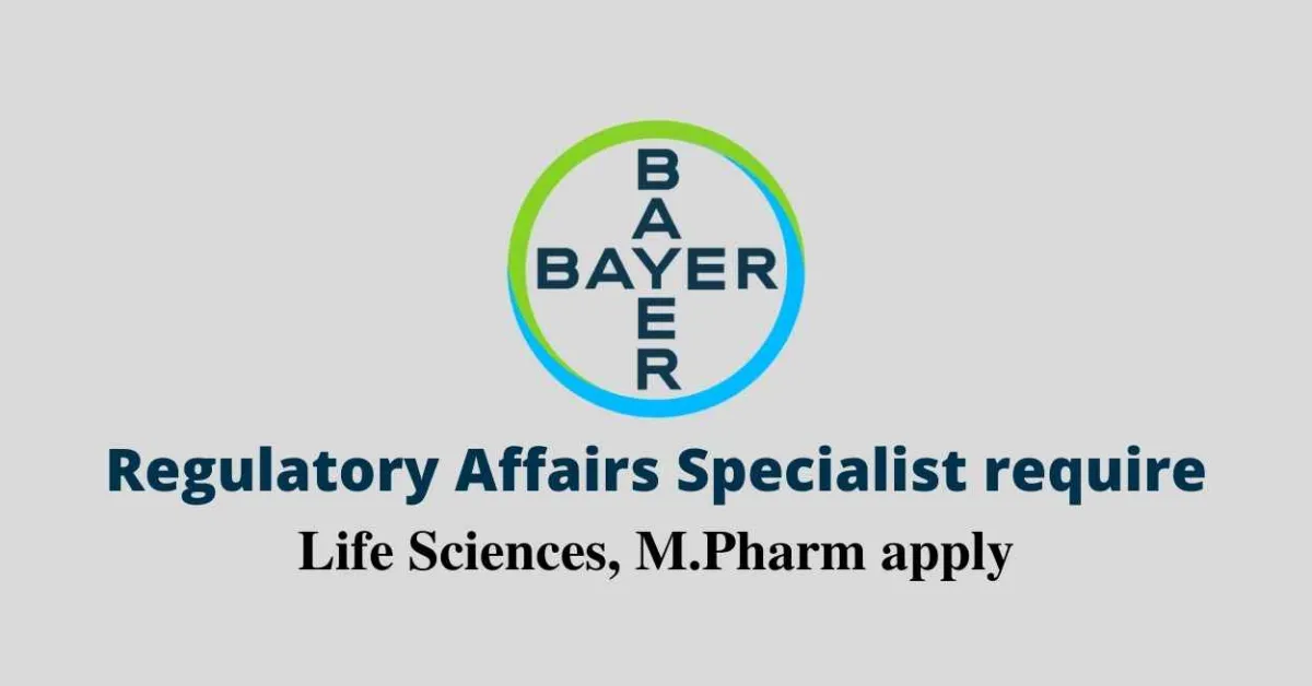 Regulatory Affairs Specialist require at Bayer