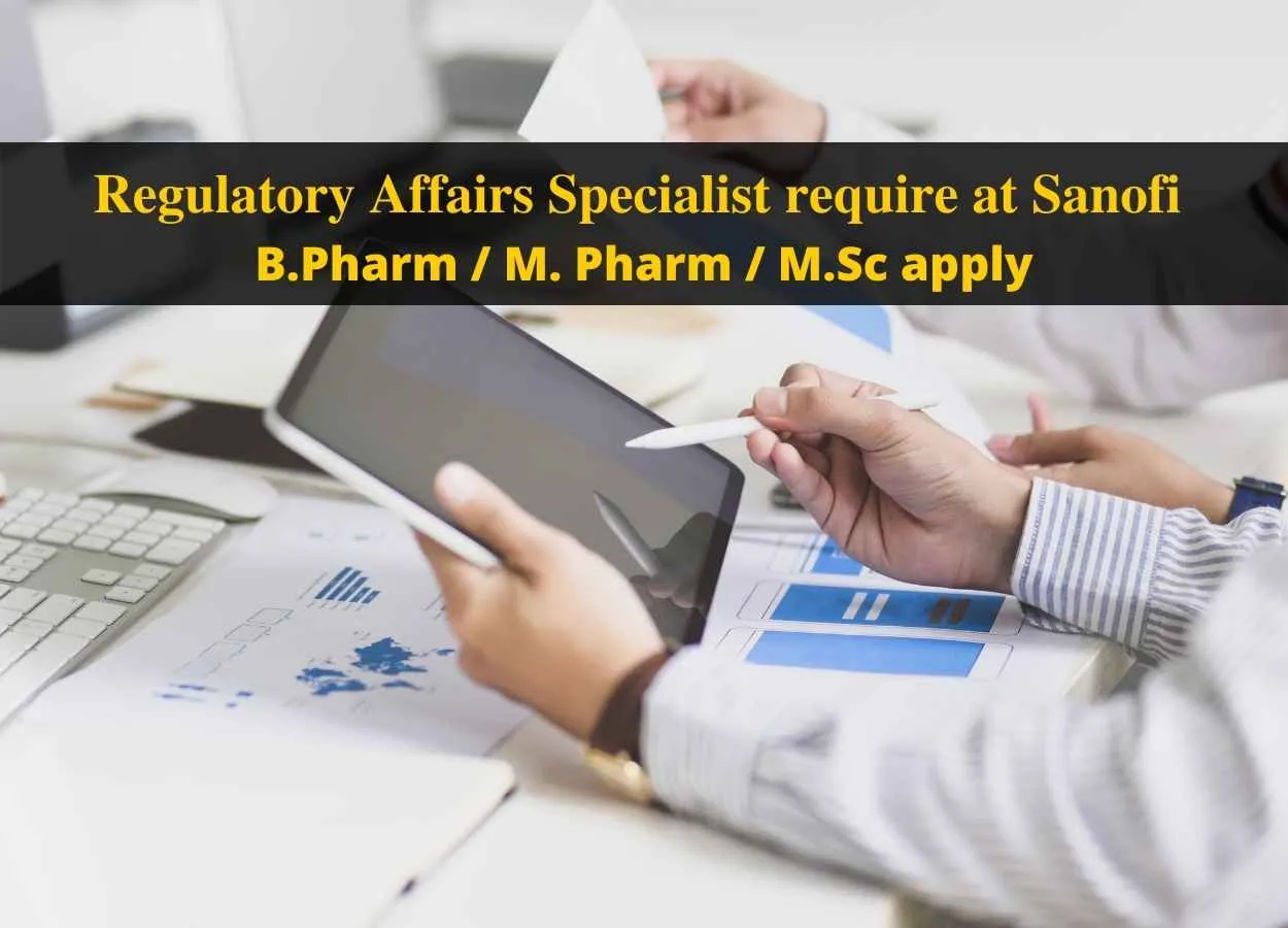 Regulatory Affairs Specialist require at Sanofi