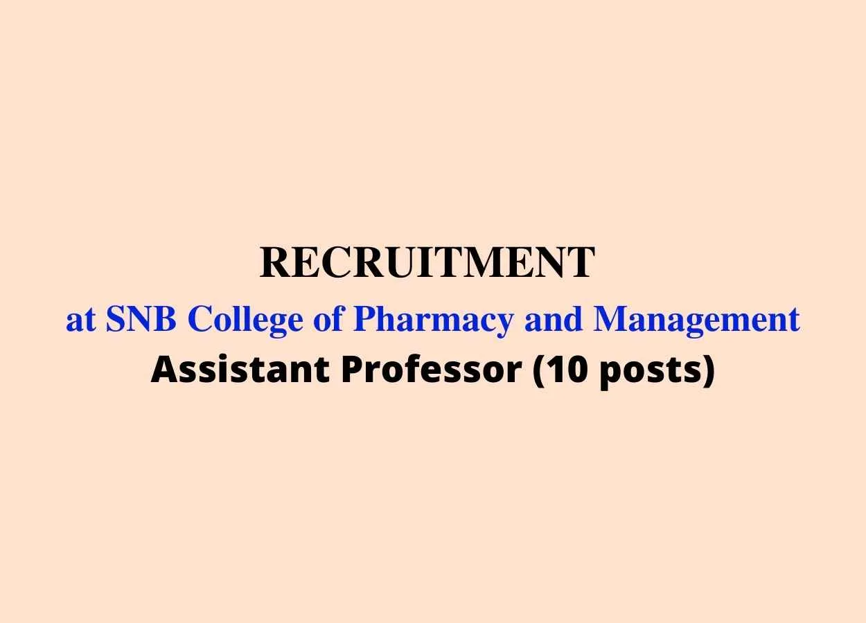 Vacancy for Assistant Professor at SNB College of Pharmacy and Management