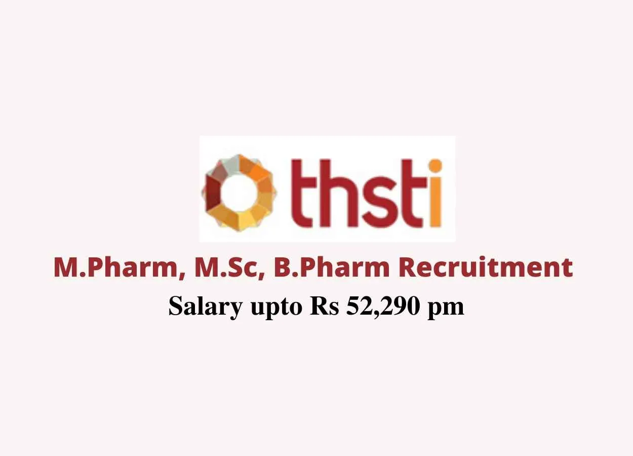 Vacancy for M.Pharm, M.Sc, B.Pharm at CDSA-THSTI