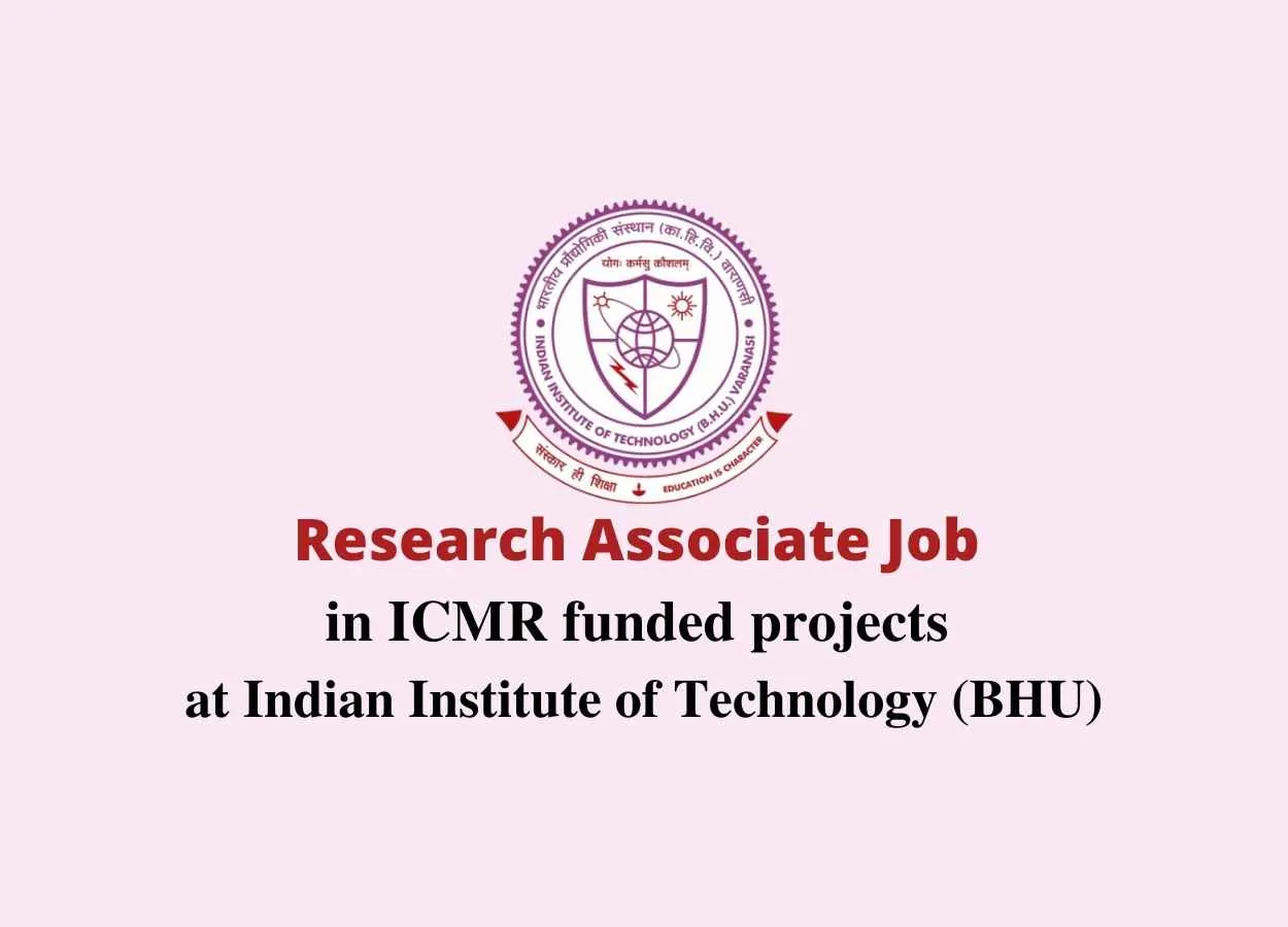 Vacancy for Research Associate in ICMR funded projects Indian Institute of Technology