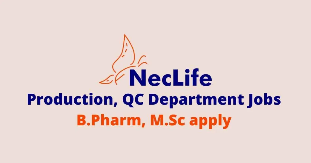 Walk in interview for B.Pharm, M.Sc in Production, QC at Nectar Lifesciences Ltd