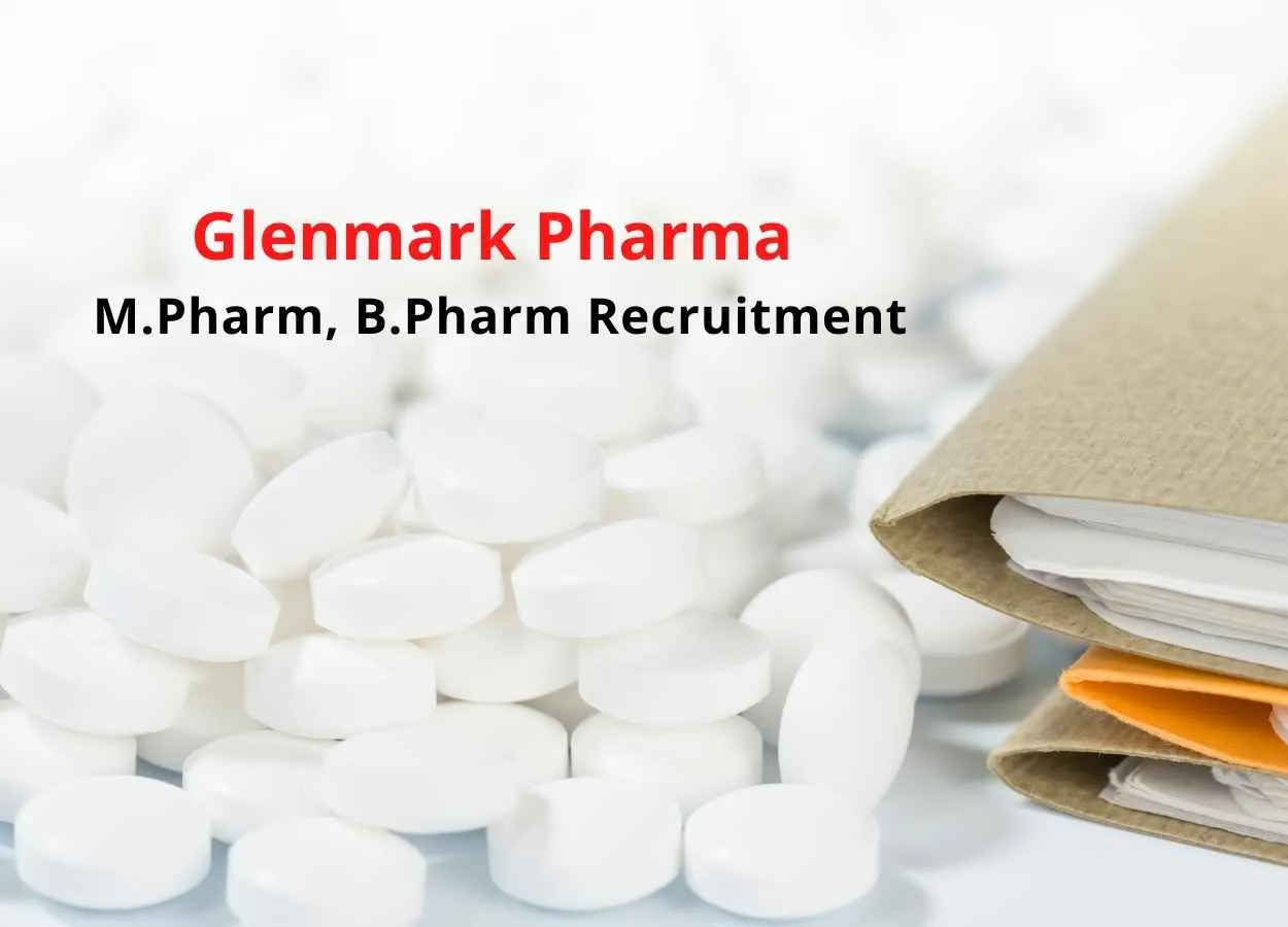 Walk in interview for M.Pharm, B.Pharm in Production, Packing, QA at Glenmark Pharma