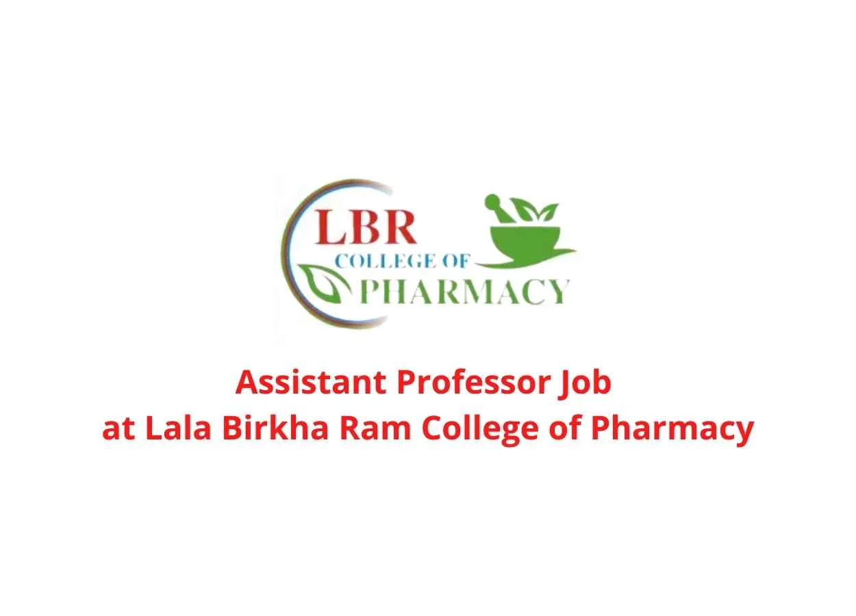 Job for Pharma Assistant Professor at Lala Birkha Ram College of Pharmacy
