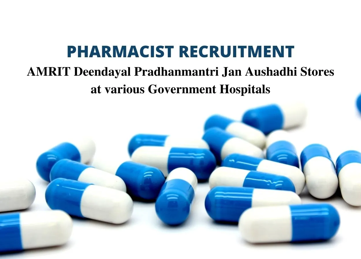 Job for Pharmacist at AMRIT Deendayal Pradhanmantri Jan Aushadhi Stores