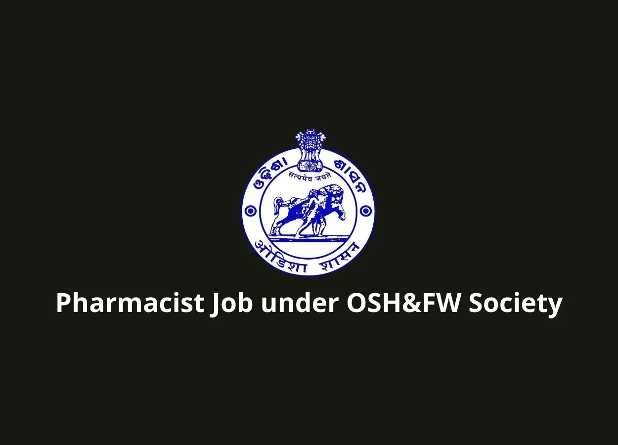 Job for Pharmacist under OSHFW Society