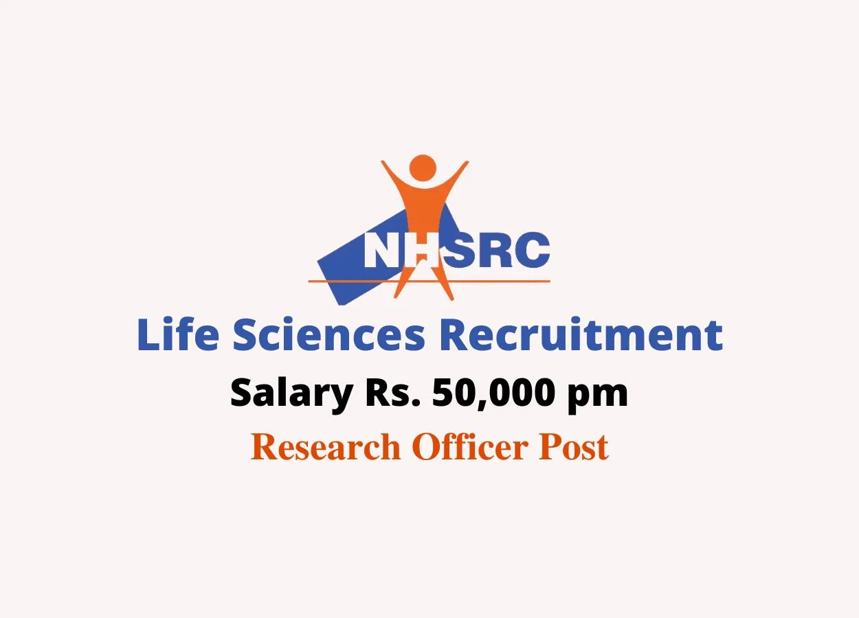 Life Sciences recruitment as Research Officer at NHSRC