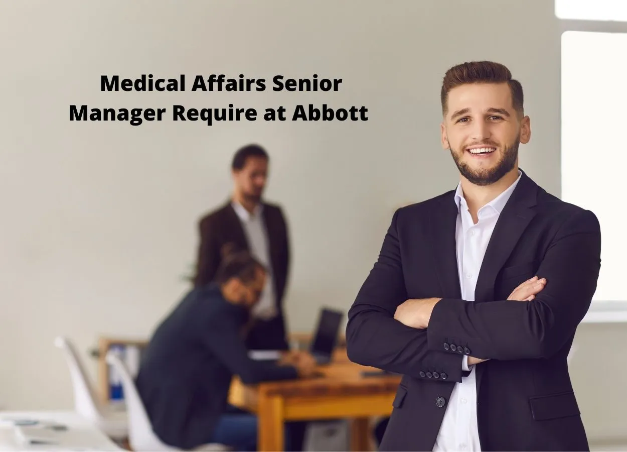 Medical Affairs Senior Manager Require at Abbott India Limited