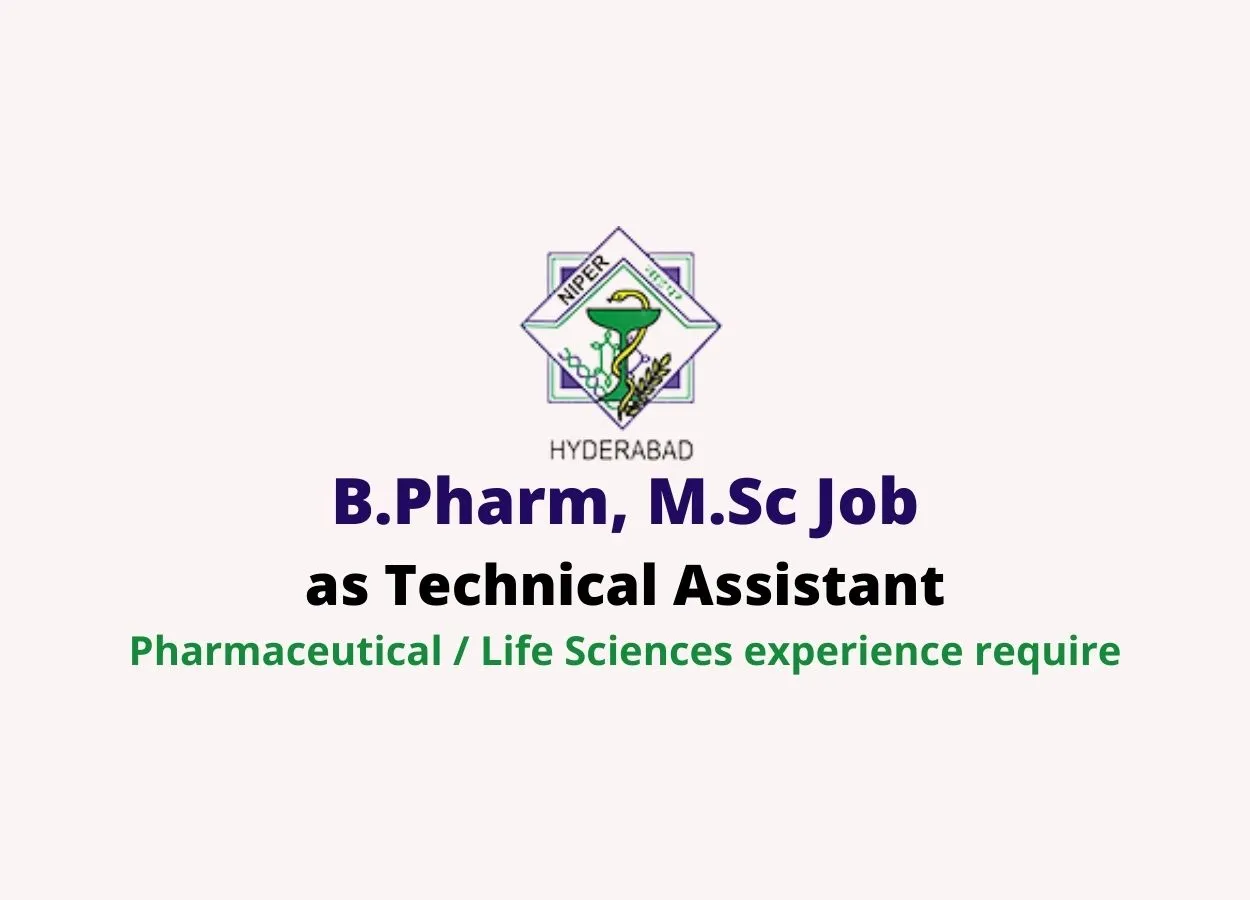 Opportunity for B.Pharm, M.Sc as Technical Assistant at NIPER