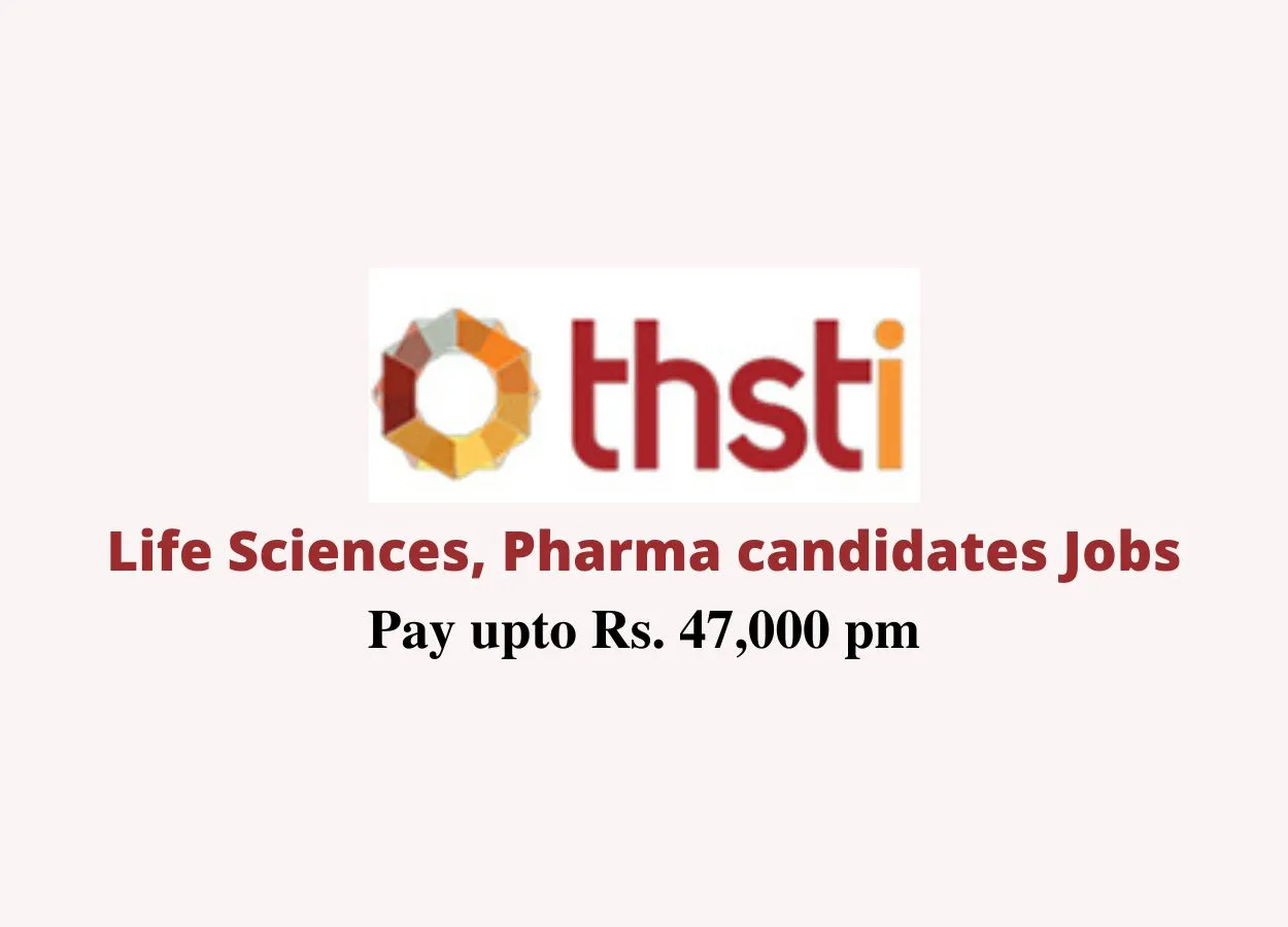 Opportunity for Life Sciences, Pharma candidates at THSTI