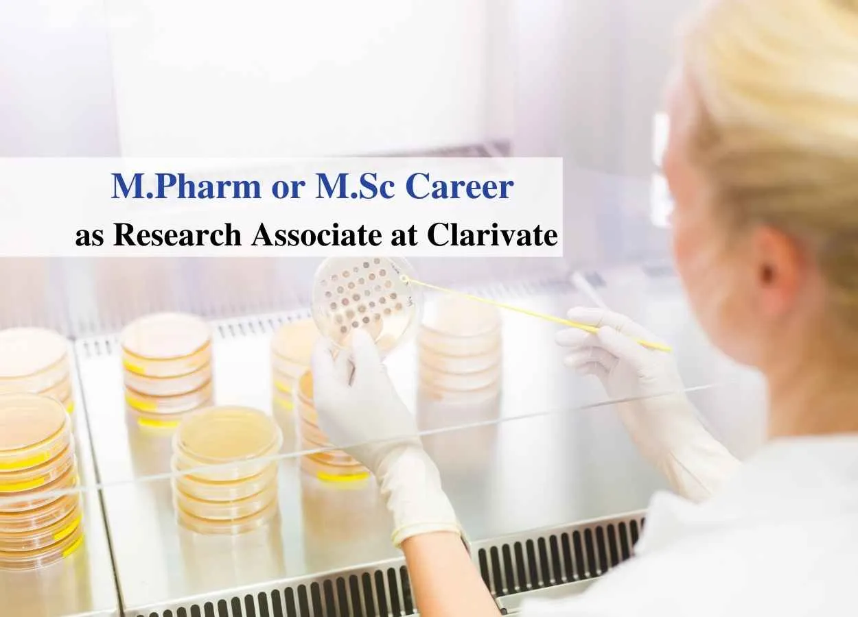 Opportunity for M.Pharm or M.Sc as Research Associate at Clarivate