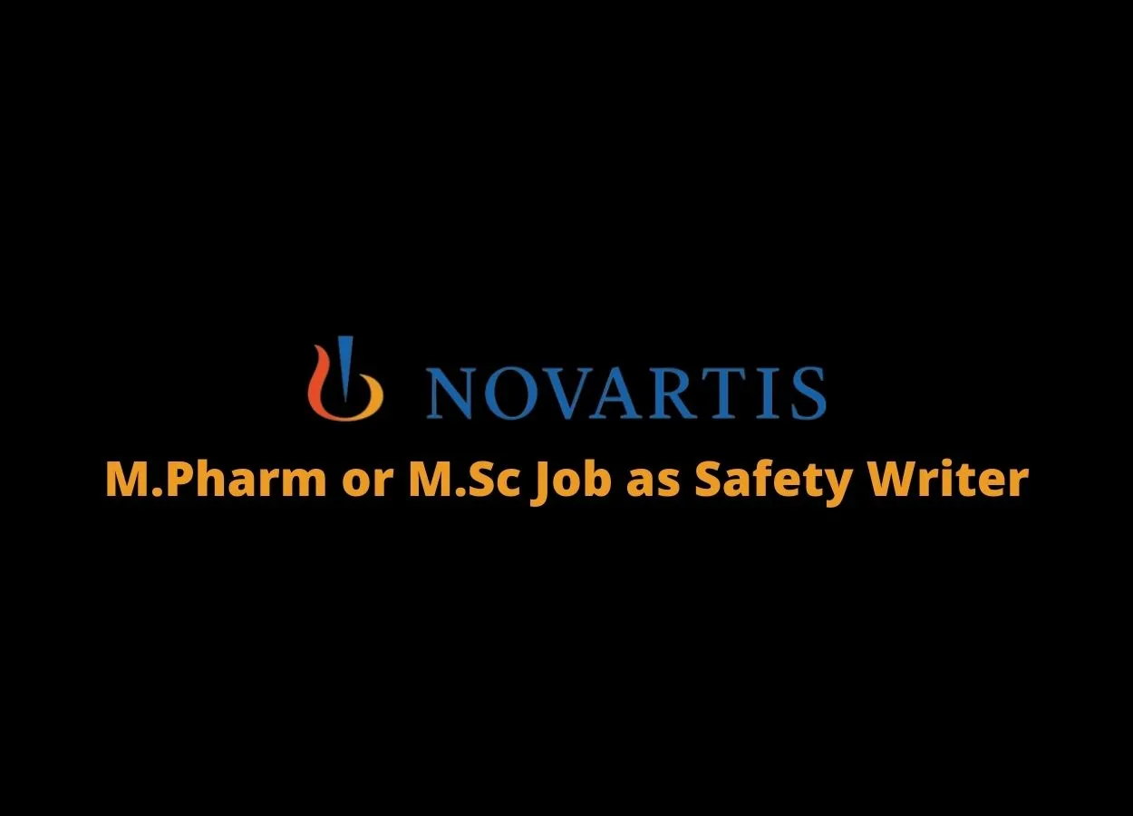 Opportunity for M.Pharm or M.Sc as Safety Writer at Novartis 