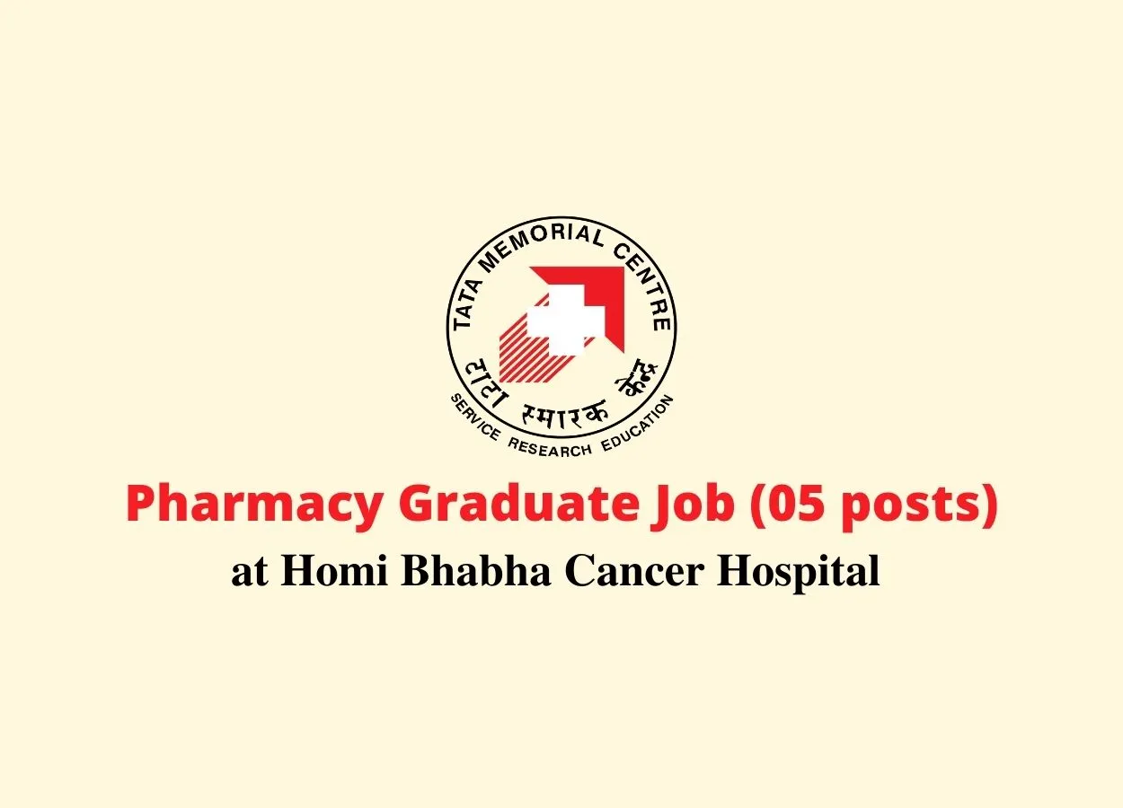 Pharmacy Graduate Job at Homi Bhabha Cancer Hospital