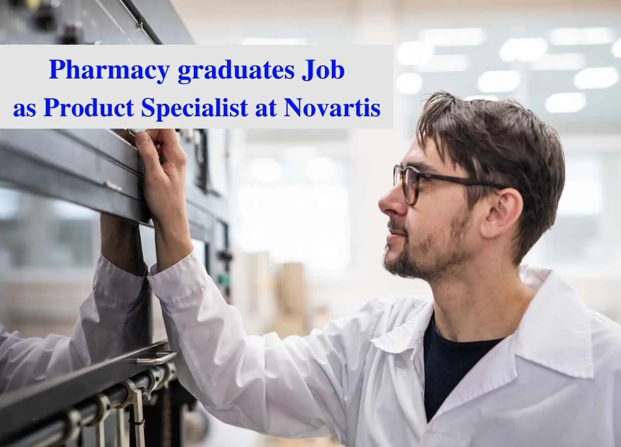 Job for Pharmacy graduates as Product Specialist at Novartis