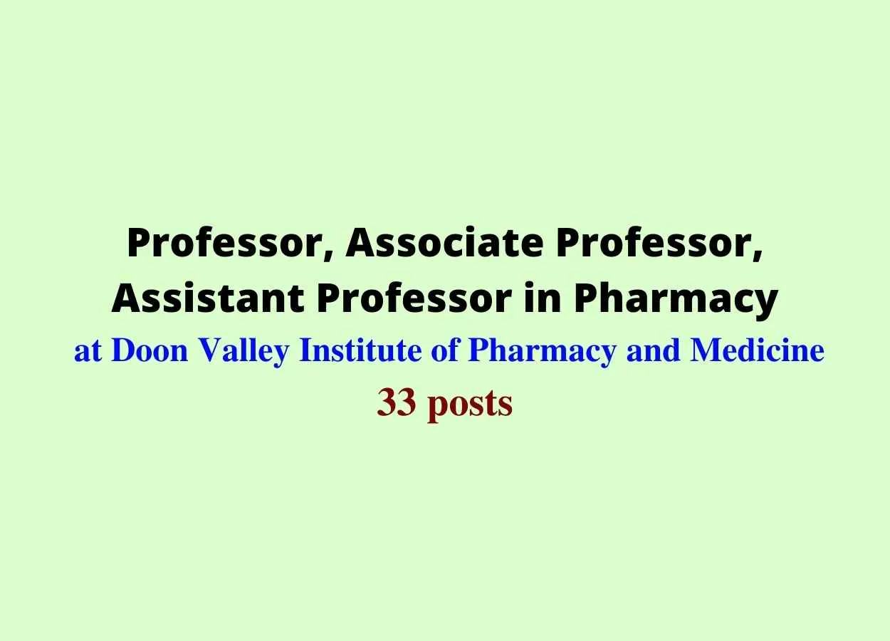 Doon Valley Institute of Pharmacy and Medicine jobs