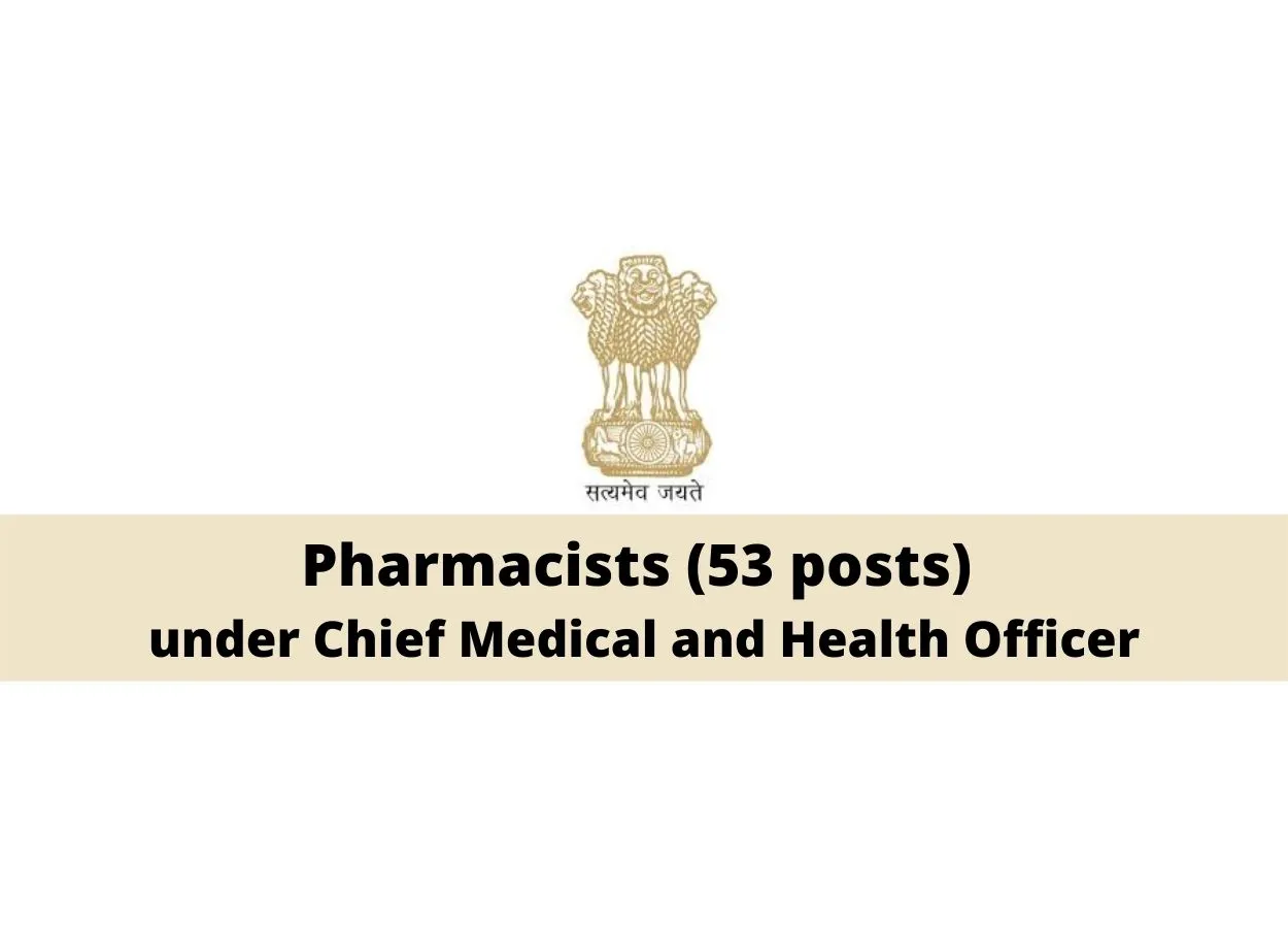 Recruitment for Pharmacists under Chief Medical and Health Officer