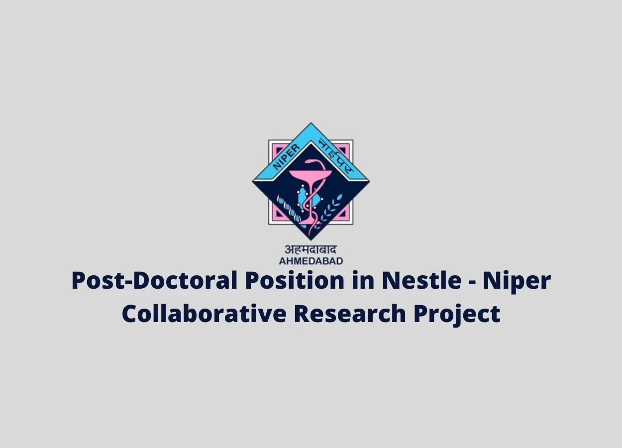 Recruitment of Post-Doctoral Position in Nestle - Niper Collaborative Research Project