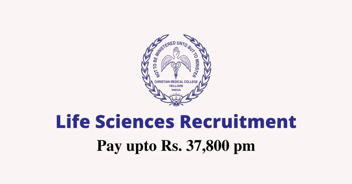 Vacancy for Junior Research Fellow, Senior Research Fellow at Christian Medical College