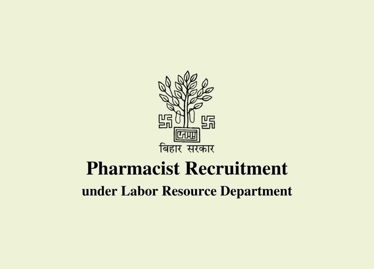 Vacancy for Pharmacist under Labor Resource Department
