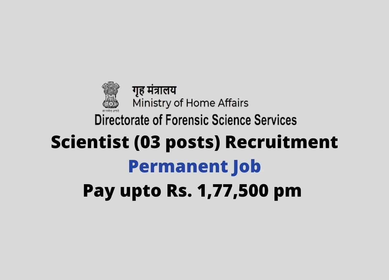 Vacancy for Scientist under Directorate of Forensic Science Services