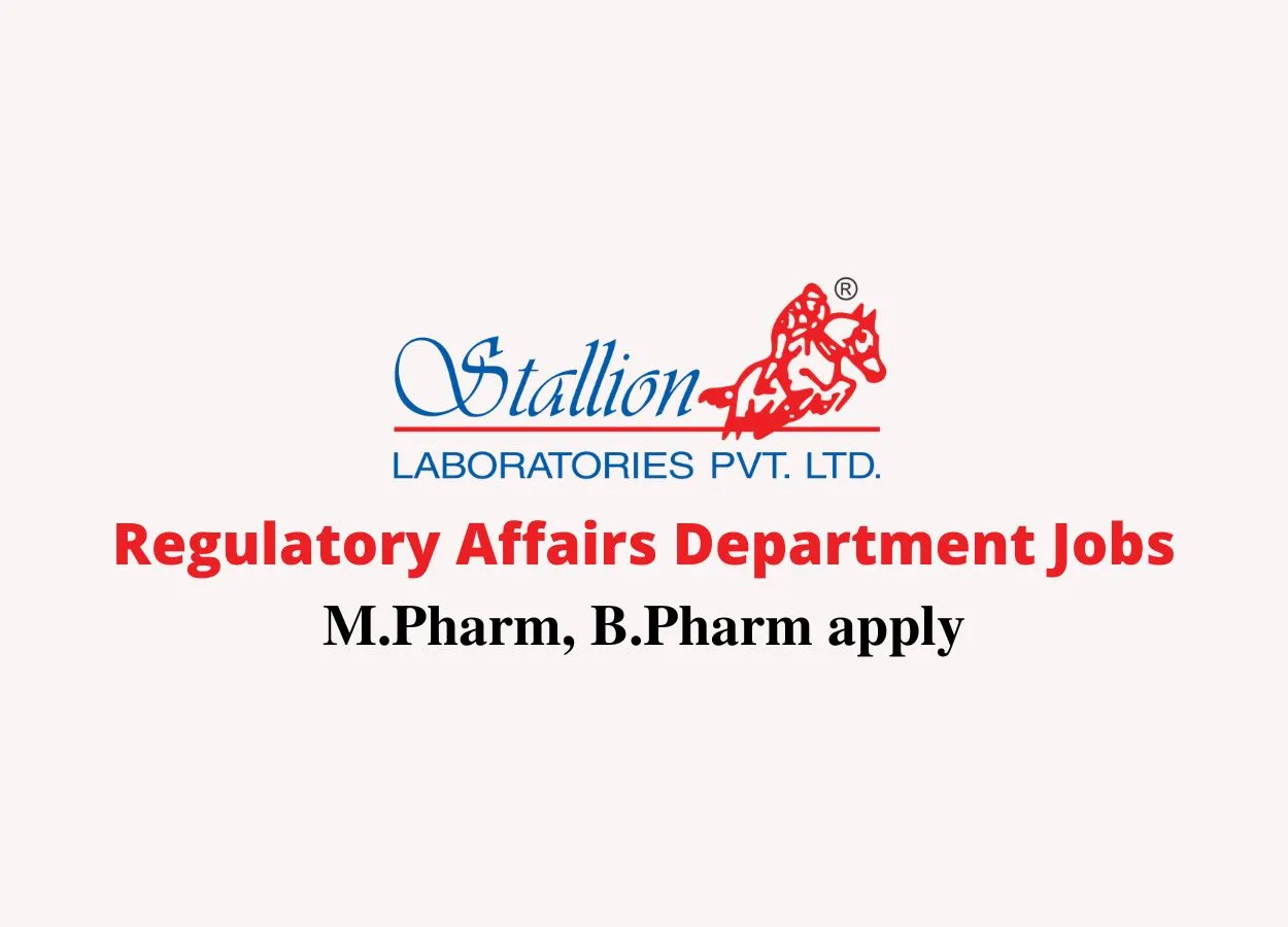 Walk in interview for M.Pharm, B.Pharm in Regulatory Affairs at Stallion Laboratories