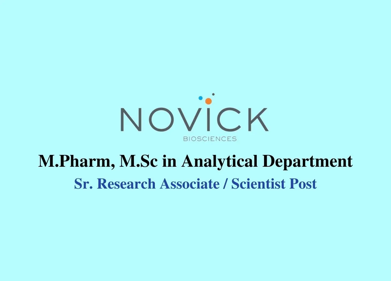 Walk in interview for M.Pharm, M.Sc in Analytical Department at Novick Bio-Sciences